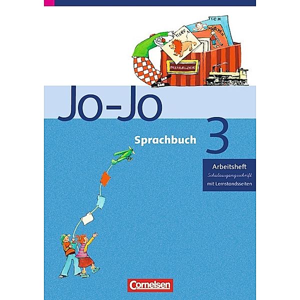 Jo-Jo, Sprachbuch, Ausgabe C, Neubearbeitung: 3. Schuljahr, Arbeitsheft Schulausgangsschrift