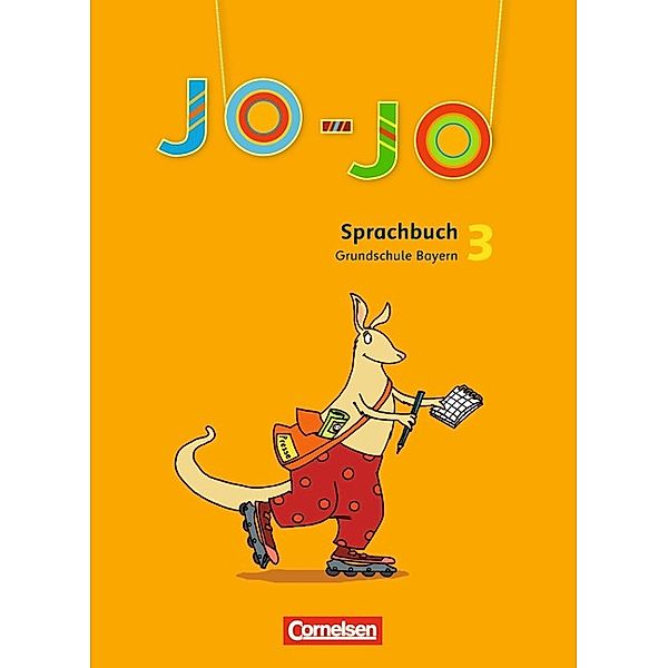 Jo-Jo, Sprachbuch, Grundschule Bayern, Neubearbeitung: 3. Jahrgangsstufe, Schülerbuch