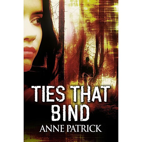 Jo McDaniels Series: Ties That Bind (Jo McDaniels Series, #1), Anne Patrick