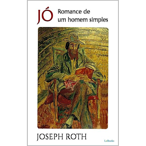 Jó - Romance de um homem simples, Joseph Roth