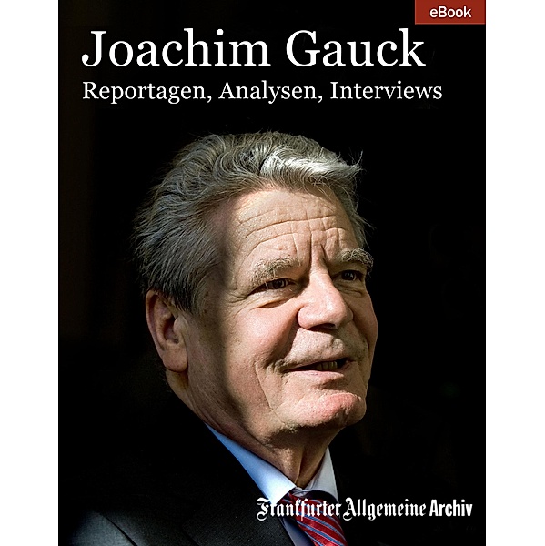 Joachim Gauck / F.A.Z.-Köpfe Bd.1, Frankfurter Allgemeine Archiv