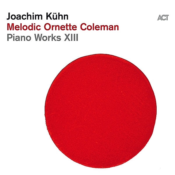 Joachim Kühn:Melodic Ornette Coleman, Joachim Kühn