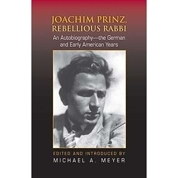 Joachim Prinz, Rebellious Rabbi