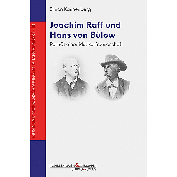 Joachim Raff und Hans von Bülow, 2 Teile, Simon Kannenberg