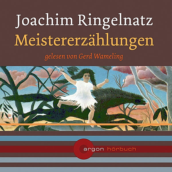 Joachim Ringelnatz: Meistererzählungen, Joachim Ringelnatz