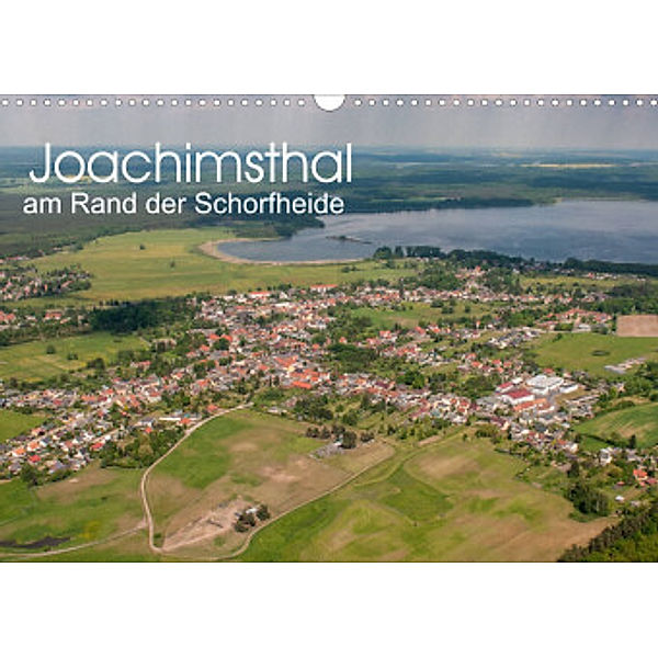 Joachimsthal am Rand der Schorfheide (Wandkalender 2022 DIN A3 quer), Ralf Roletschek
