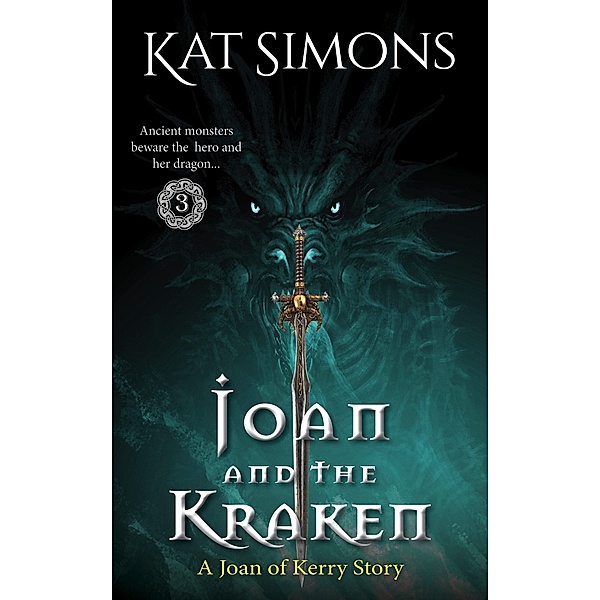 Joan and the Kraken (Joan of Kerry, #3) / Joan of Kerry, Kat Simons