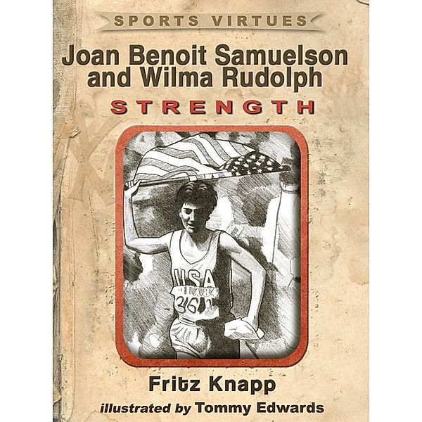 Joan Benoit Samuelson and Wilma Rudolph / Price World Publishing, Fritz Knapp