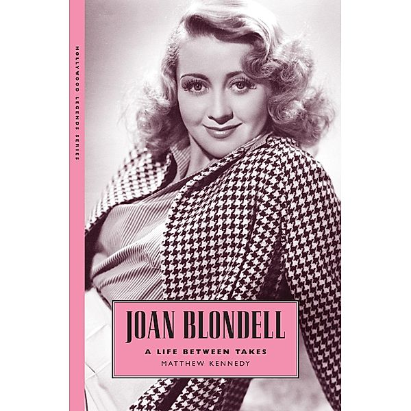 Joan Blondell / Hollywood Legends Series, Matthew Kennedy
