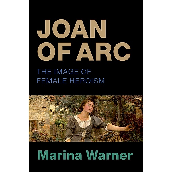 Joan of Arc, Marina Warner
