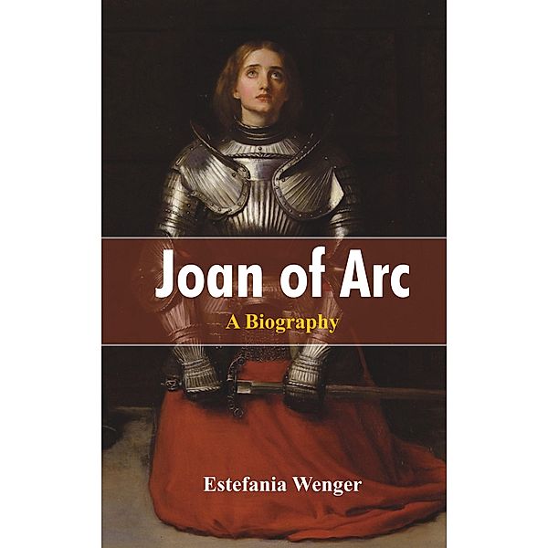 Joan of Arc, Estefania Wenger