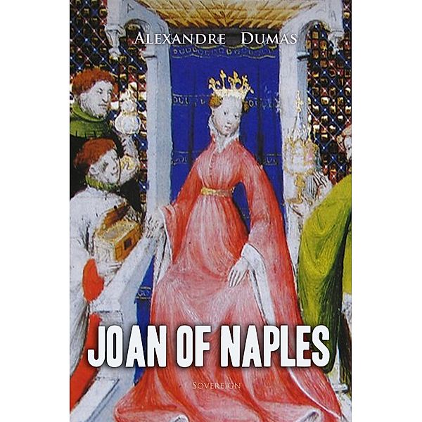 Joan of Naples / Celebrated Crimes, Alexandre Dumas