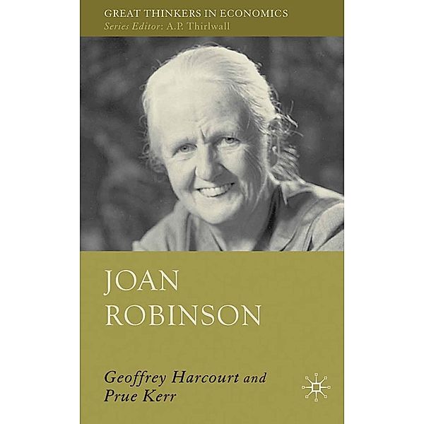 Joan Robinson / Great Thinkers in Economics, G. Harcourt, P. Kerr