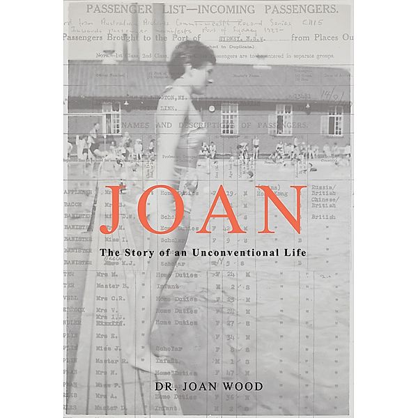 Joan: The Story of an Unconventional Life, Joan Wood