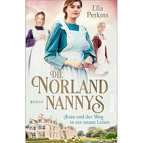 Joan und der Weg in ein neues Leben / Die Norland Nannys Bd.1, Ella Perkins