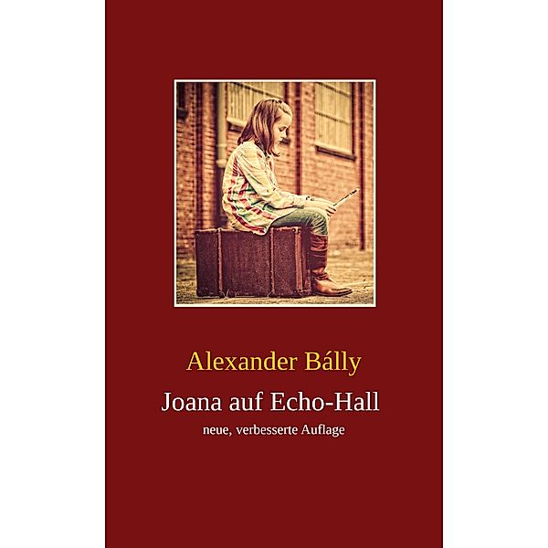Joana auf Echo-Hall, Alexander Bálly