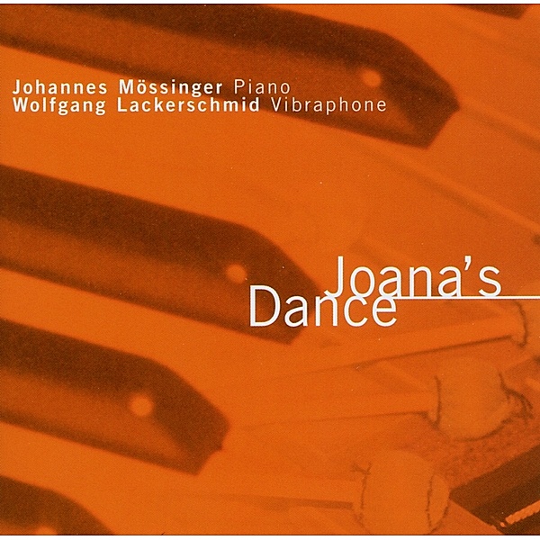 Joana'S Dance, Johannes Mössinger, Wolfgang Lackerschmid