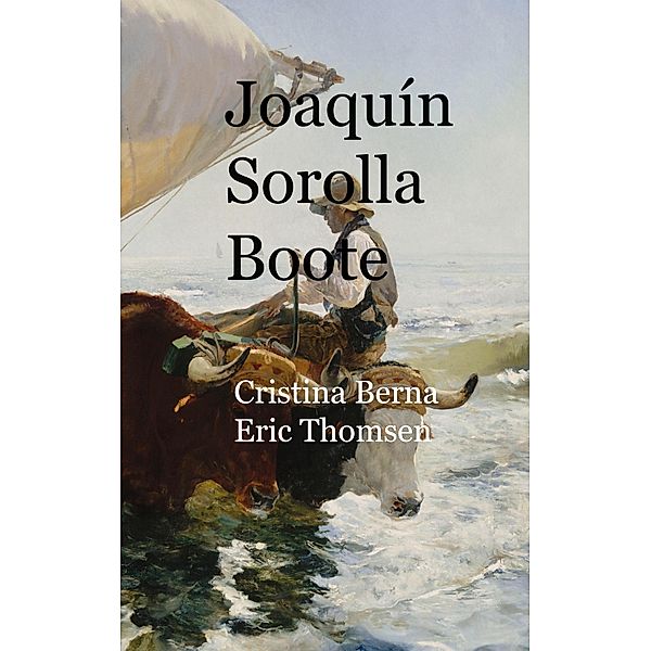 Joaquín Sorolla Boote, Cristina Berna, Eric Thomsen