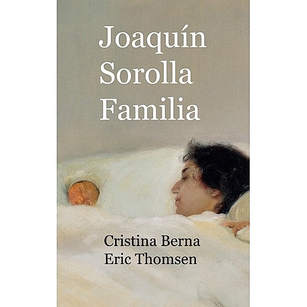 Joaquín Sorolla Familia, Cristina Berna, Eric Thomsen