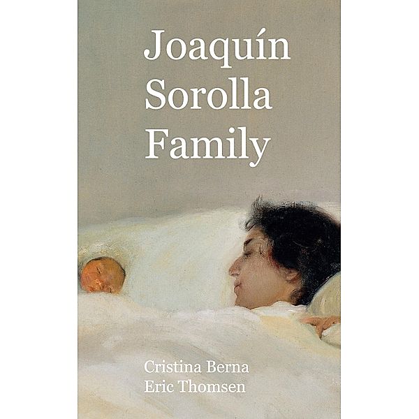Joaquín Sorolla Family, Cristina Berna, Eric Thomsen