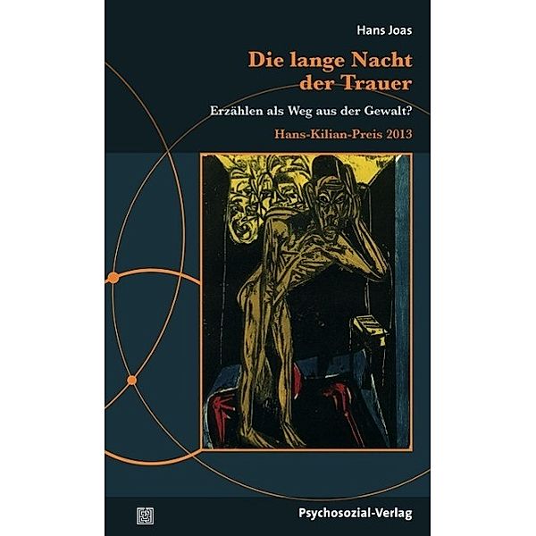 Joas, H: Die lange Nacht der Trauer, Hans Joas