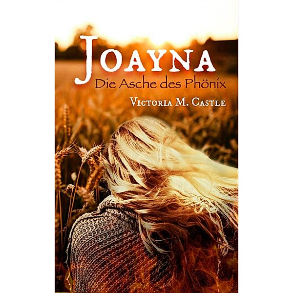 Joayna / Joayna Bd.1, Victoria M. Castle