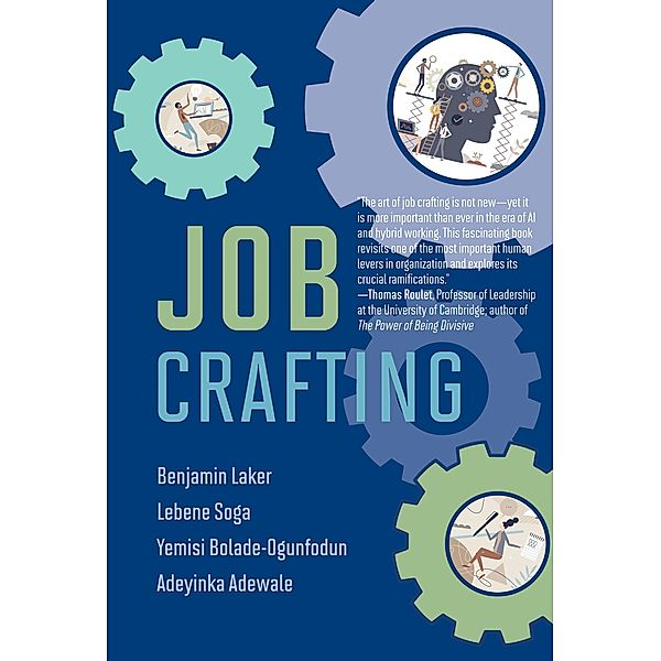 Job Crafting / Management on the Cutting Edge, Benjamin Laker, Lebene Soga, Yemisi Bolade-Ogunfodun, Adeyinka Adewale