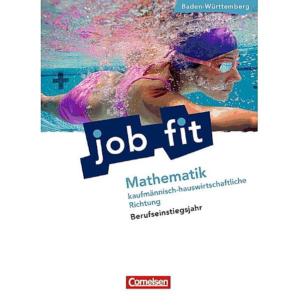 Job fit Mathematik, kaufmännisch-hauswirtschaftliche Richtung, Ausgabe Baden-Württemberg, Helmut Richter, Kornelia Neuhaus