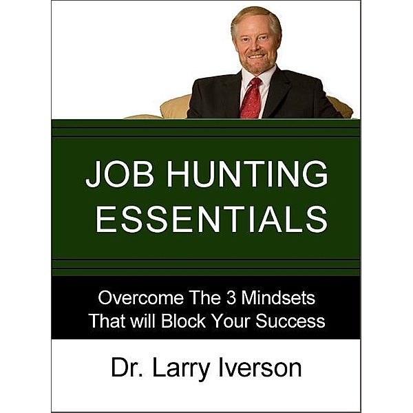 Job Hunting Essentials / AudioInk Publishing, Larry Iverson