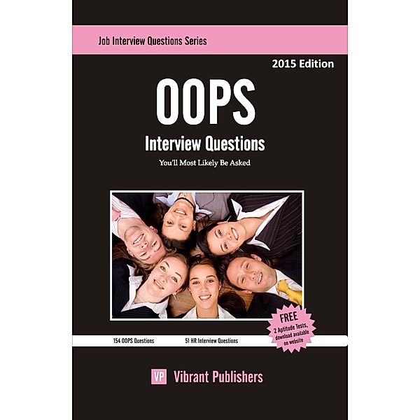 Job Interview Questions Series: OOPS Interview Questions You'll Most Likely Be Asked, ibrant Publishers Vibrant Publisher