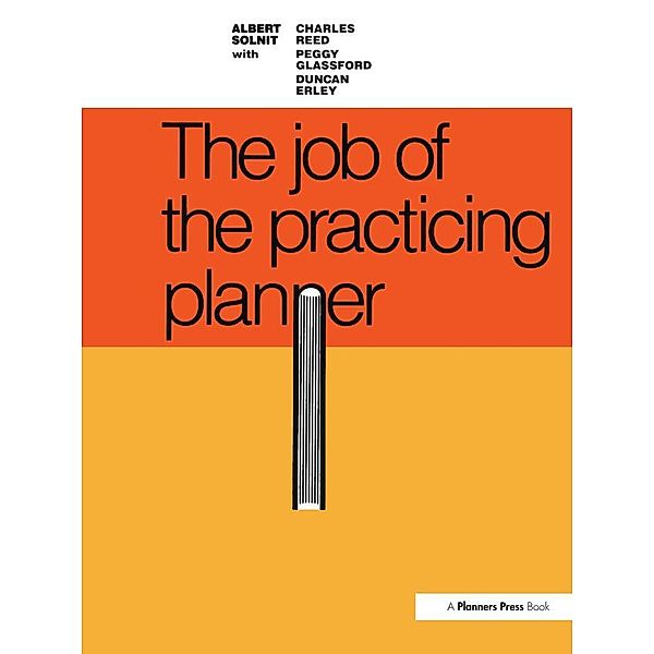 Job of the Practicing Planner, Albert Solnit