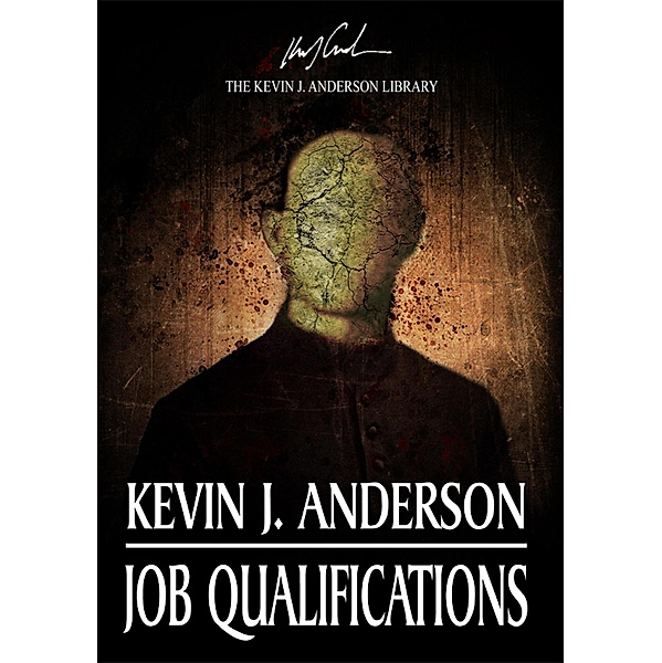 Job Qualifications, Kevin J. Anderson