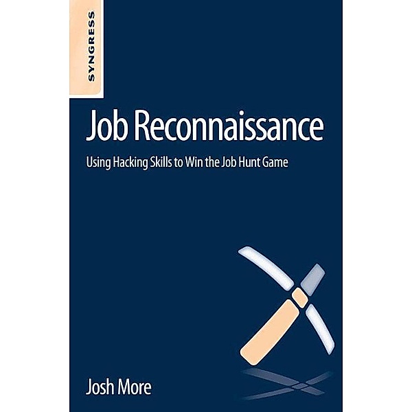 Job Reconnaissance, Josh More