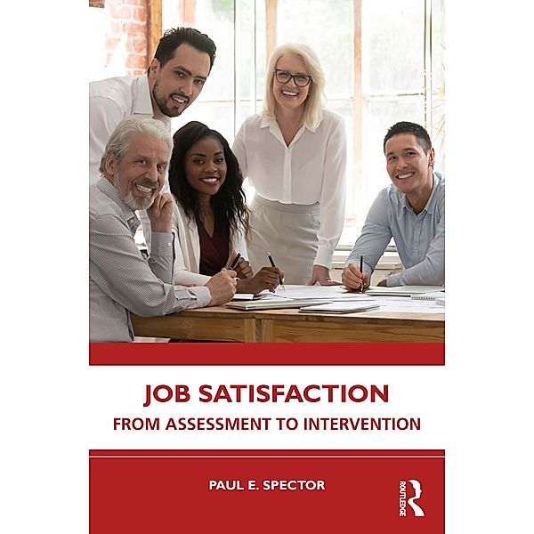 Job Satisfaction, Paul E. Spector
