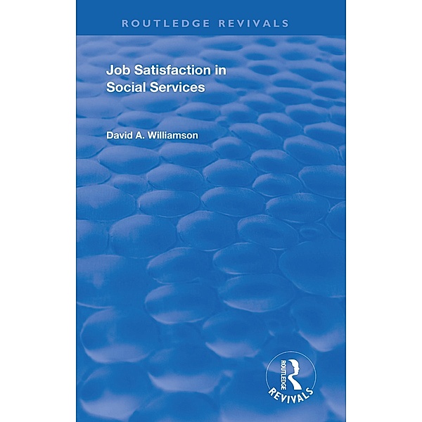 Job Satisfaction in Social Services, David A. Williamson