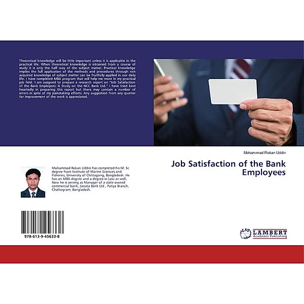 Job Satisfaction of the Bank Employees, Mohammad Rokan Uddin