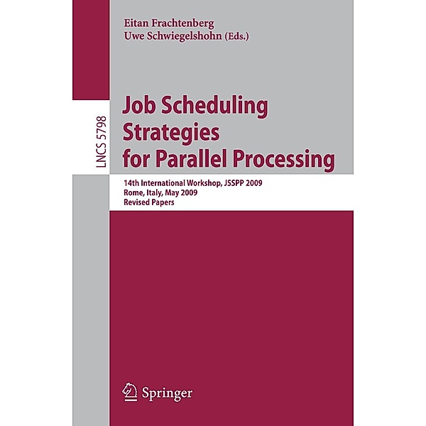 Job Scheduling Strategies for Parallel Processing / Lecture Notes in Computer Science Bd.5798