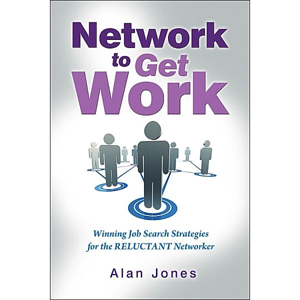 Job Search Books: Network To Get Work, Alan Jones
