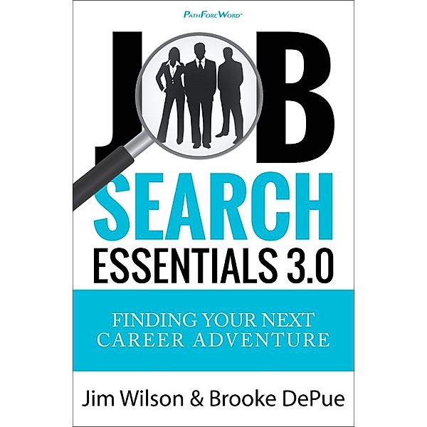 Job Search Essentials 3.0, Jim Wilson, Brooke DePue