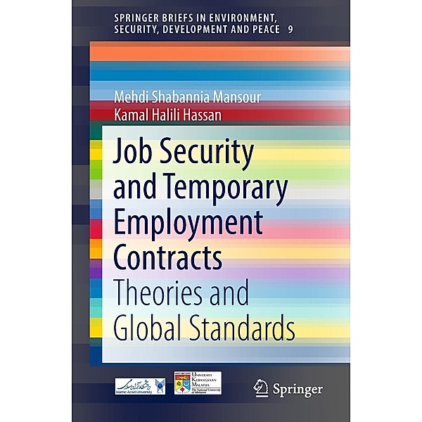 Job Security and Temporary Employment Contracts / SpringerBriefs in Environment, Security, Development and Peace Bd.9, Mehdi Shabannia Mansour, Kamal Halili Hassan