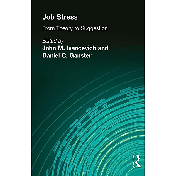 Job Stress, John M Ivancevich, Daniel C Ganster
