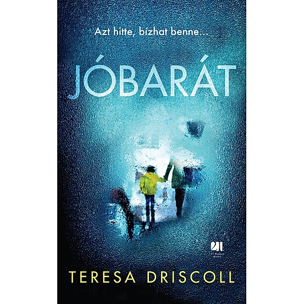 Jóbarát, Teresa Driscoll