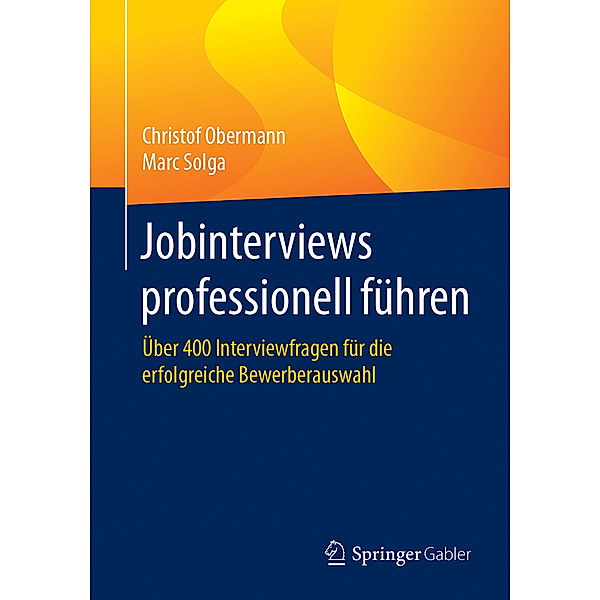 Jobinterviews professionell führen, Christof Obermann, Marc Solga