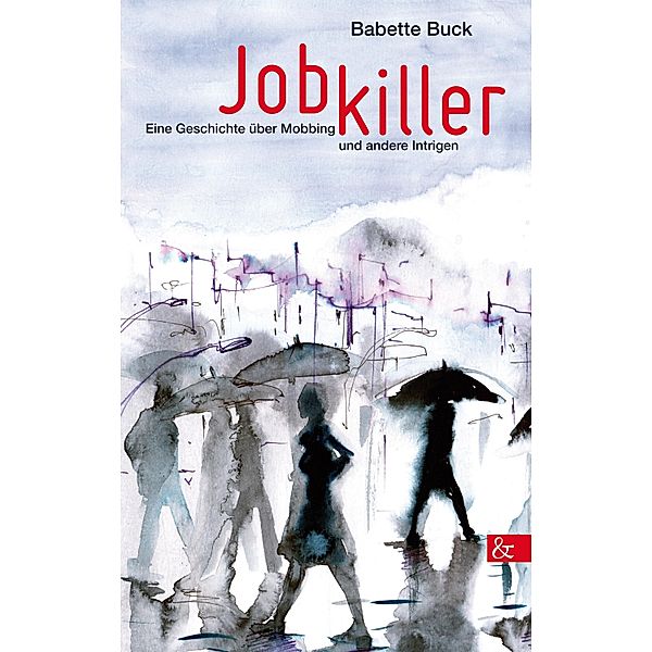 Jobkiller, Babette Buck