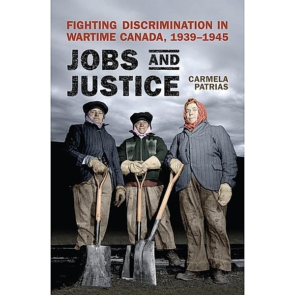 Jobs and Justice, Carmela Patrias