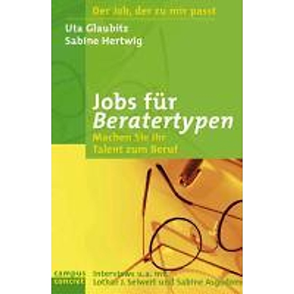 Jobs für Beratertypen / Campus concret, Uta Glaubitz, Sabine Hertwig