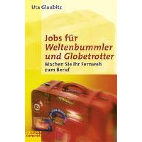 Jobs für Weltenbummler und Globetrotter, Uta Glaubitz