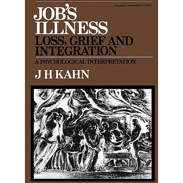 Job's Illness: Loss, Grief and Integration, Jack Kahn