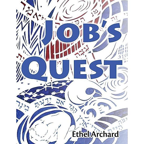 Job's Quest, Ethel Archard