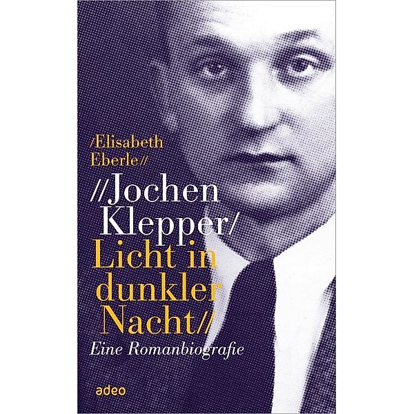 Jochen Klepper / Licht in dunkler Nacht, Elisabeth Eberle